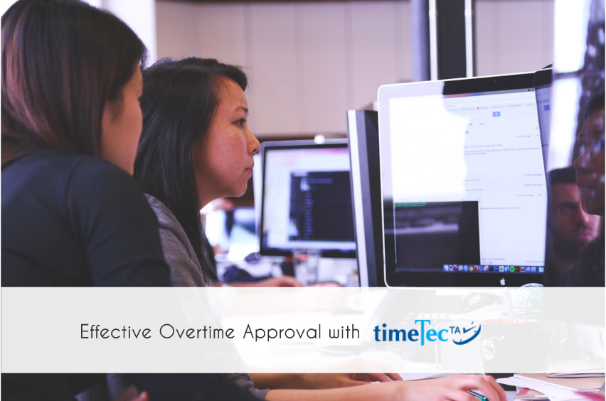 Effective Overtime Approval with TimeTec TA