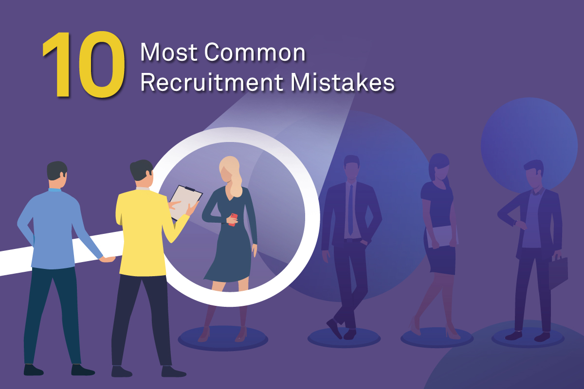 10 Most Common Recruitment Mistakes